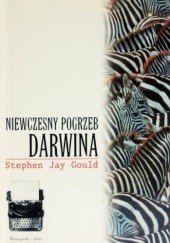 Okładka książki Niewczesny pogrzeb Darwina Stephen Jay Gould