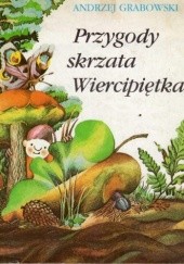 Okładka książki Przygody skrzata Wiercipiętka Andrzej Grabowski