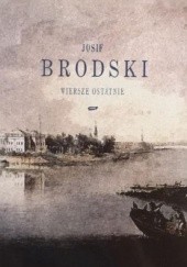 Okładka książki Wiersze ostatnie Josif Brodski
