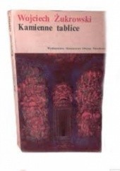 Okładka książki Kamienne tablice  1-2 Wojciech Żukrowski