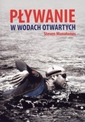 Okładka książki Pływanie w wodach otwartych Steven Munatones