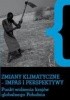 Okładka książki Zmiany klimatyczne - impas i perspektywy.Punkt widzenia krajów globalnego Południa praca zbiorowa