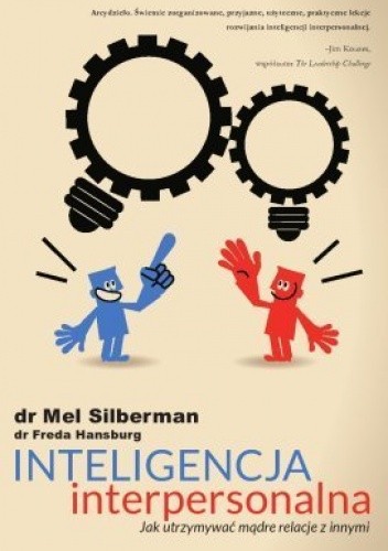 Inteligencja interpersonalna. Jak utrzymywać mądre relacje z innymi
