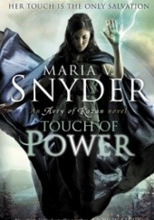 Okładka książki Touch of Power Maria V. Snyder
