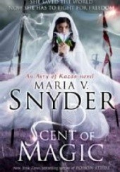 Okładka książki Scent of Magic Maria V. Snyder