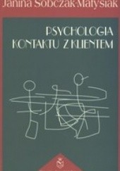 Okładka książki Psychologia kontaktu z klientem Janina Sobczak-Matysiak