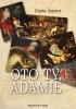 Okładka książki Oto ty, Adamie Maria Szamot