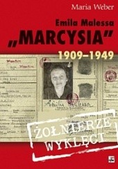 Okładka książki Emilia Malessa Marcysia 1909-1949 Maria Weber