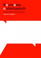 Okładka książki Rozmowy o startupach Jessica Livingston