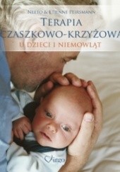 Okładka książki TERAPIA CZASZKOWO-KRZYŻOWA u dzieci i niemowląt Neeto Peirsman