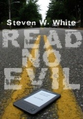 Okładka książki Read No Evil Steven W. White
