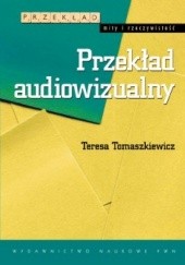 Okładka książki Przekład audiowizualny Teresa Tomaszkiewicz