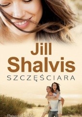 Okładka książki Szczęściara Jill Shalvis