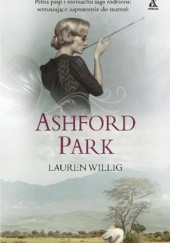 Okładka książki Ashford Park Lauren Willig