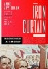 Iron Curtain: The Crushing of Eastern Europe, 1944-1956