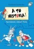 Okładka książki A TO HISTORIA! Opowiadania z dziejów Polski Kazimierz Szymeczko
