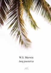 Okładka książki Imię powietrza W.S. Merwin