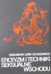 Okładka książki Erotyzm i techniki seksualne wschodu Zbigniew Lew-Starowicz