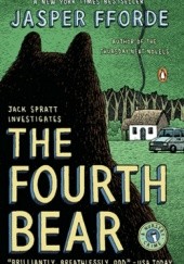 Okładka książki The Fourth Bear Jasper Fforde