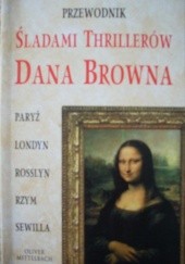 Okładka książki Przewodnik śladami thrillerów Dana Browna Oliver Mittelbach