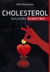Okładka książki Cholesterol naukowe kłamstwo
