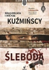 Okładka książki Śleboda Małgorzata Fugiel-Kuźmińska, Michał Kuźmiński