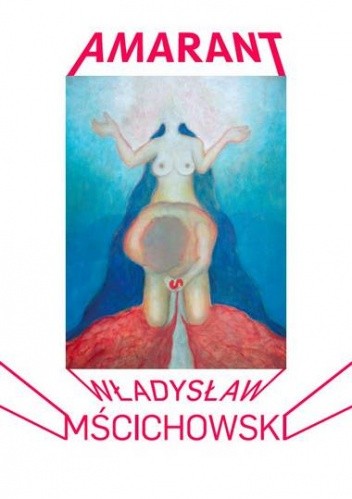 Okładka książki Amarant Władysław Mścichowski