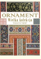 Okładka książki Ornament. Wielka kolekcja (wersja zmniejszona) Nikołaj Fiedorowicz Lorentz