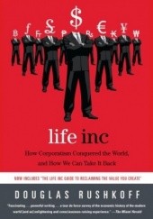 Okładka książki Life Inc. Douglas Rushkoff