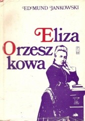 Okładka książki Eliza Orzeszkowa Edmund Jankowski