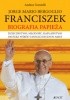 Okładka książki Franciszek. Biografia papieża Andrea Tornielli