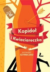 Okładka książki Kopidoł i Kwiaciareczka Kazimierz Szymeczko