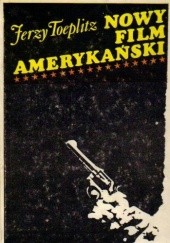Okładka książki Nowy film amerykański Jerzy Toeplitz