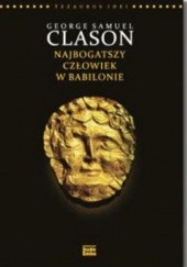 Okładka książki George S. Clason. Najbogatszy człowiek w Babilonie. Karen McCreadie
