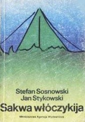 Okładka książki Sakwa włóczykija Stefan Sosnowski, Jan Stykowski
