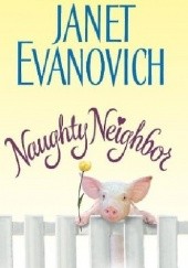 Okładka książki Naughty Neighbor Janet Evanovich