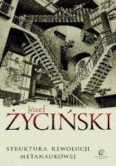 Okładka książki Struktura rewolucji metanaukowej Józef Życiński