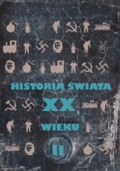 Historia świata XX wieku. Od rewolucji Październikowej do 