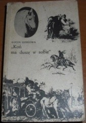 Okładka książki Koń ma duszę w sobie Łucja Ginkowa