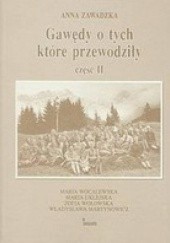 Okładka książki Gawędy o tych które przewodziły. Część 2 - Maria Wocalewska, Maria Uklejska, Zofia Wołowska, Władysława Martynowicz
