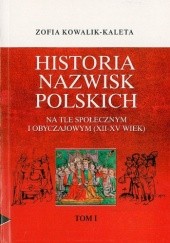 Historia nazwisk polskich na tle społecznym i obyczajowym (XII-XV wiek)