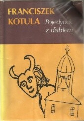 Okładka książki Pojedynek z diabłem Franciszek Kotula