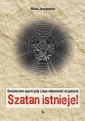 Okładka książki Szatan istnieje. Świadectwo egzorcysty i jego odpowiedzi na pytania Gilles Jeanguenin SJ