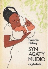 Okładka książki Syn Agaty Mudio Francis Bebey