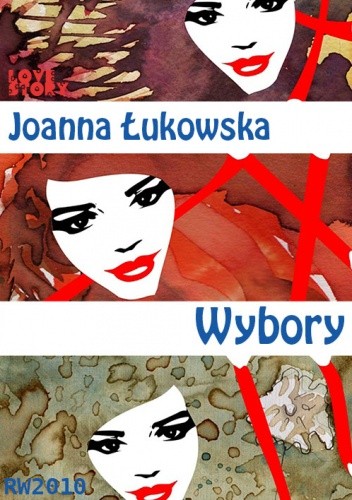 Okładka książki Wybory Joanna Łukowska