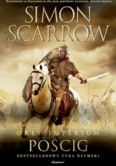Okładka książki Orły Imperium: Pościg Simon Scarrow
