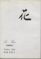 Okładka książki 花. La fleur: Haiku Taeko Abe