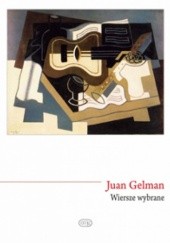 Okładka książki Wiersze wybrane Juan Gelman