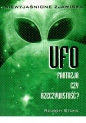 Okładka książki UFO - fantazja, czy rzeczywistość? Reuben Stone