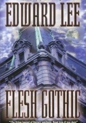 Okładka książki Flesh Gothic Edward Lee